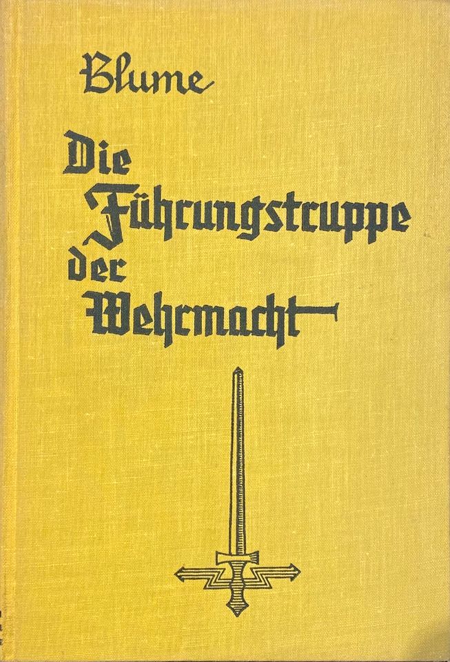 Hellmut Blume: Die Führungstruppe der Wehrmacht in Oschatz