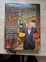 Alfons Schubeck - Meine Reise in die Welt der Gewürze Nürnberg (Mittelfr) - Südstadt Vorschau