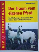 Buch "Der Traum vom eigenen Pferd" Nordrhein-Westfalen - Leichlingen Vorschau