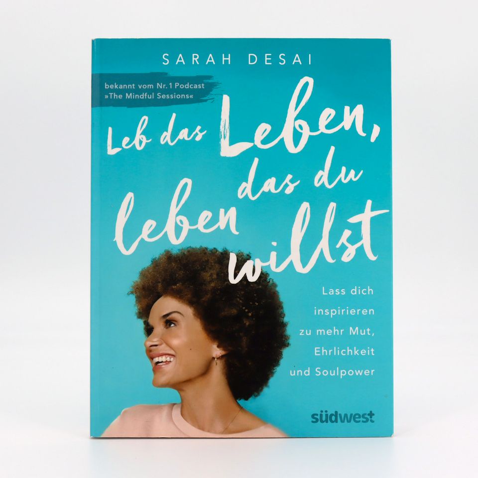 Leb das Leben, das du leben willst von Sarah Desai in Düsseldorf