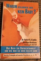 Warum bekommen wir kein Baby Kinderwunsch Franklin Brockman Schleswig-Holstein - Barsbüttel Vorschau