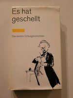 Fritz Fröhling (Hrsg.) - Es hat geschellt - Schulgeschichten Baden-Württemberg - Neuler Vorschau
