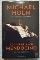 Rückkehr nach Mendocino - Michael Holm NEU Autobiographie Rheinland-Pfalz - Hahnstätten Vorschau