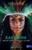 BUCH KAXINAWA Reise Wurzeln Brasilien Regenwald F. Brandao Neuw. Bayern - Gilching Vorschau