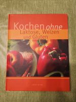 Kochbuch - Kochen ohne Laktose, Weizen und Gluten Häfen - Bremerhaven Vorschau