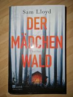 Der Mädchenwald, Thriller von Sam Lloyd Baden-Württemberg - Tettnang Vorschau
