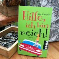 Taschenbuch: Hilfe, ich bin reich! - Kim Schneyder Nordrhein-Westfalen - Wegberg Vorschau
