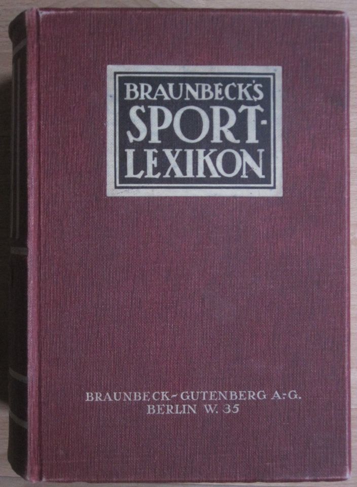 Braunbeck’s Sport-Lexikon – Automobil/Motorboot/Luftschifffahrt in Leipzig