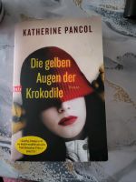 Die gelben Augen der Krokodile Roman von Katherine Pancol Bertels Niedersachsen - Celle Vorschau