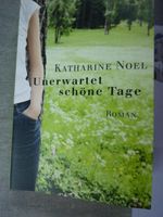 Buch gebunden "Unerwartet schöne Tage" von Kathrine Noel Baden-Württemberg - Merklingen Vorschau