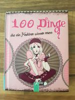 100 Dinge die ein Mädchen wissen muss Buch wie neu ab 8 Jahre Baden-Württemberg - Hirrlingen Vorschau