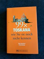 99 x Toskana wie Sie sie noch nicht kennen Baden-Württemberg - Konstanz Vorschau
