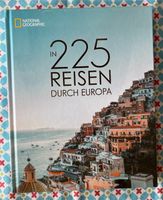 National Geographic | 225 Reisen durch Europa Baden-Württemberg - Ulm Vorschau