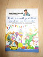 Buch "Feste feiern & gestalten" v. Rolf Zuckowski 9 € VB Bayern - Nordendorf Vorschau