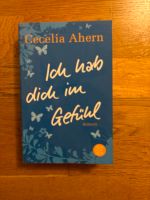 Ich hab dich im Gefühl von Cecilia Ahern Aschaffenburg - Dammbach Vorschau