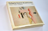 Stuttgarter Kunst im 20. Jahrhundert: Malerei Plastik Architektur Stuttgart - Stuttgart-Süd Vorschau