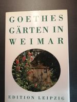 Goethes Gärten in Weimar Essen - Essen-Ruhrhalbinsel Vorschau