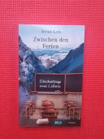 Zwischen den Ferien, neuwertig von Bernd Kern Nordrhein-Westfalen - Willich Vorschau