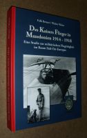 Des Kaisers Flieger in Mazedonien 1914 - 1918 1WK Balkan Orden Hessen - Hohenroda Vorschau