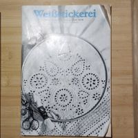 Weißstickerei Verlag für die Frau DDR Handarbeitstechniken Zeitsc Parchim - Landkreis - Plate Vorschau