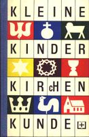 Kleine Kinderkirchenkunde, Lexikon, Anne Carius, DDR Niedersachsen - Braunschweig Vorschau