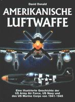 Amerikanische Luftwaffe: Eine illustrierte Geschichte der US Army Thüringen - Weimar Vorschau