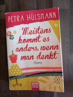 Petra Hülsmann 'Meistens kommt es anders,wenn man denkt' Roman Nordrhein-Westfalen - Rüthen Vorschau