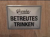 Blechschild mit Sprüchen für Sammlung Deko Bar Theke Niedersachsen - Oldenburg Vorschau