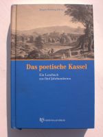 Das poetische Kassel - Ein Lesebuch aus fünf Jahrhunderten Hessen - Felsberg Vorschau