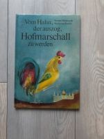 Kinderbuch DDR Vom Hahn der auszog, Hofmarschall zu werden Berlin - Hellersdorf Vorschau