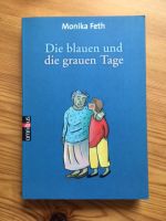 Die blauen und die grauen Tage von Monika Feth Hessen - Königstein im Taunus Vorschau