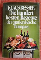 Kochbuch "Die hundert besten Rezepte der großen Köche Europas" Berlin - Reinickendorf Vorschau