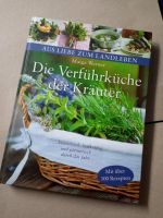 Die Verführküche der Kräuter,heilkräftige und kulinarisch durchs Bayern - Weißenburg in Bayern Vorschau