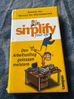 Simplify your life NEU Buch Arbeitsalltag Stress Buch campus Nürnberg (Mittelfr) - Südstadt Vorschau