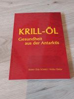 Krill-Öl Buch Gesundheit aus der Antarktis Baden-Württemberg - Hohberg Vorschau