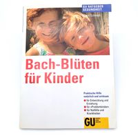 Heilkunde Buch GU Bachblüten für Kinder von Sigrid Schmidt Bayern - Augsburg Vorschau