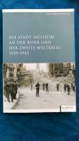 Die Stadt Mülheim an der Ruhr und der Zweite Weltkrieg 1939-1945 Bayern - Langenzenn Vorschau