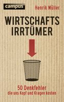 Wirtschaftsirrtümer - 50 Denkfehler, die uns Kopf und Kragen kost Berlin - Lichterfelde Vorschau