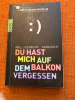 Axel Lilienblum Anna Koch Du hast mich auf dem Balkon vergessen Hessen - Melsungen Vorschau