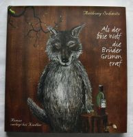 Anthony Schmitz "Als der böse Wolf die Brüder Grimm traf" - neu Schleswig-Holstein - Mildstedt Vorschau