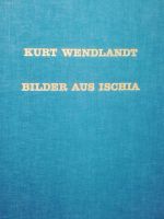 Kurt Wendlandt Bilder aus Ischia Baden-Württemberg - Emmendingen Vorschau