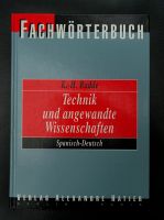 Wörterbuch Technik + angewandte Wissenschaften Spanisch – Deutsch Niedersachsen - Isernhagen Vorschau