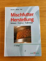 Mischfutter Herstellung,  2. Auflage, Kersten, Nef , Rohde Niedersachsen - Wohnste Vorschau