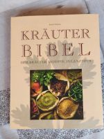 Kräuter Bibel, Heilkräuter, Rezepte,Pflanztipps, Bayern - Weißenburg in Bayern Vorschau