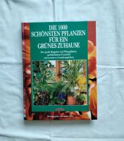 Buch " Die 1000 schönsten Pflanzen für ein grünes Zuhause " Mecklenburg-Vorpommern - Torgelow Vorschau