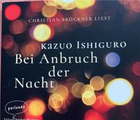 Bei Anbruch der Nacht von Kazuo Ishiguro Hessen - Rüsselsheim Vorschau