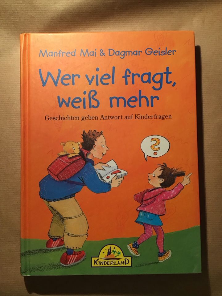 Wer viel fragt weiß mehr - Kinderbuch - Fragen - Antworten in Medebach