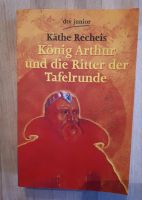 König Arthur und die Ritter d. Tafelrunde Sage Geschichte Recheis Nordrhein-Westfalen - Niederkassel Vorschau