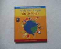Pfeif der Angst ein Liedchen; Ein buntes Kinderbuch; Bayern - Olching Vorschau
