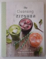 The Cleansing Kitchen Feel-Good Food for Happy and Healthy Eating Friedrichshain-Kreuzberg - Friedrichshain Vorschau